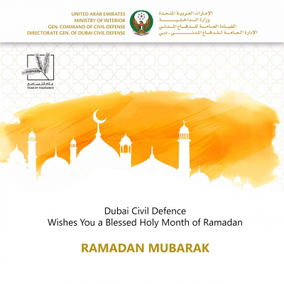 Dubai Civil Defense Wishes you a blessed Holy Month of Ramadan 